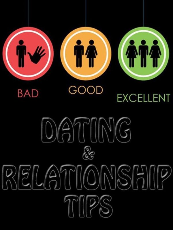 Dating &  Relationship Tips